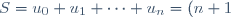 S = u_{0} + u_{1} + \cdots + u_{n} = (n + 1) \times \dfrac{u_{0} + u_{n}}{2}